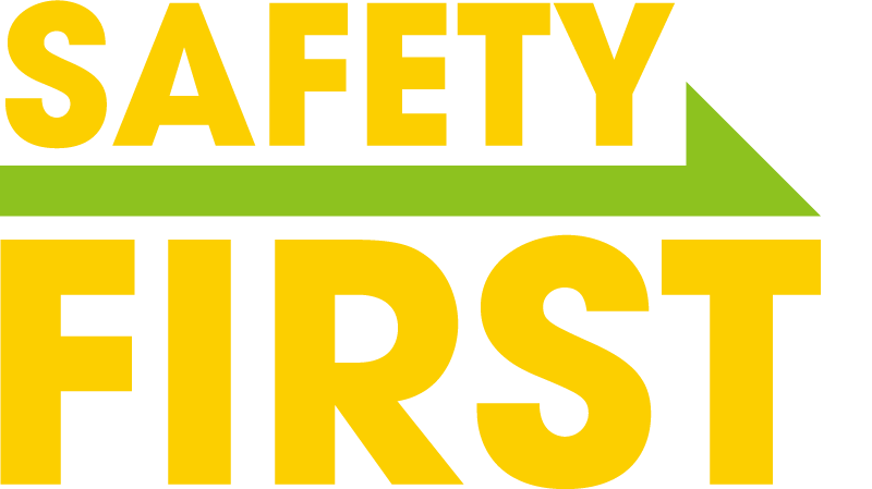 Safety first